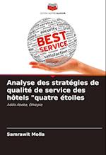 Analyse des stratégies de qualité de service des hôtels "quatre étoiles