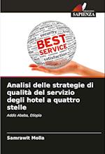 Analisi delle strategie di qualità del servizio degli hotel a quattro stelle