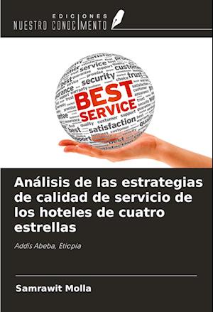 Análisis de las estrategias de calidad de servicio de los hoteles de cuatro estrellas