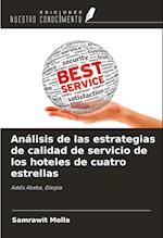 Análisis de las estrategias de calidad de servicio de los hoteles de cuatro estrellas