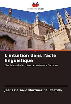 L'intuition dans l'acte linguistique