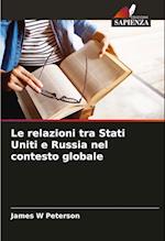 Le relazioni tra Stati Uniti e Russia nel contesto globale