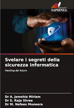 Svelare i segreti della sicurezza informatica