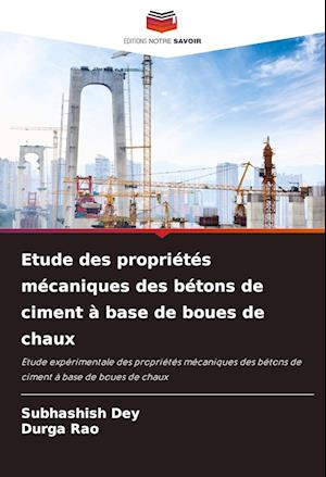 Etude des propriétés mécaniques des bétons de ciment à base de boues de chaux