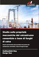 Studio sulle proprietà meccaniche del calcestruzzo cementizio a base di fanghi di calce