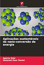 Aplicações sustentáveis de nano-conversão de energia