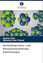 Nachhaltige Nano- und Energieumwandlungs - Anwendungen