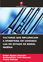 FACTORES QUE INFLUENCIAM A EPINEFRINA EM USHONGO LGA DO ESTADO DE BENUE, NIGÉRIA