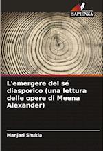 L'emergere del sé diasporico (una lettura delle opere di Meena Alexander)