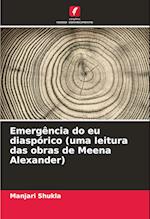 Emergência do eu diaspórico (uma leitura das obras de Meena Alexander)