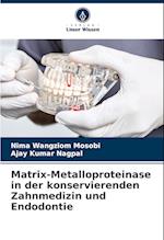 Matrix-Metalloproteinase in der konservierenden Zahnmedizin und Endodontie