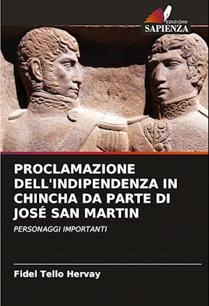 PROCLAMAZIONE DELL'INDIPENDENZA IN CHINCHA DA PARTE DI JOSÉ SAN MARTIN