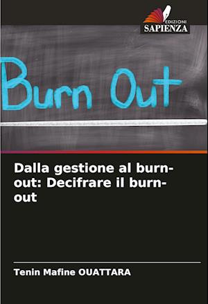 Dalla gestione al burn-out: Decifrare il burn-out