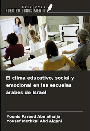 El clima educativo, social y emocional en las escuelas árabes de Israel