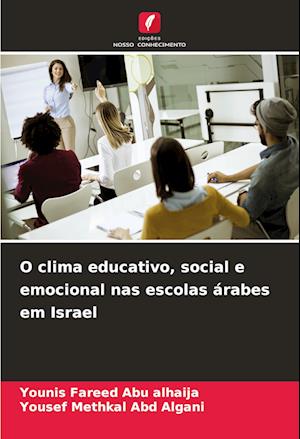 O clima educativo, social e emocional nas escolas árabes em Israel