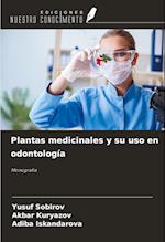 Plantas medicinales y su uso en odontología