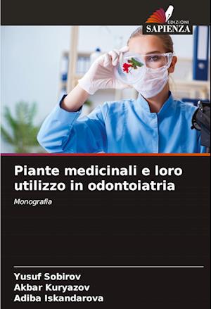 Piante medicinali e loro utilizzo in odontoiatria