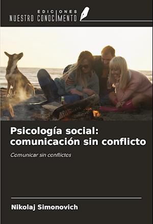 Psicología social: comunicación sin conflicto