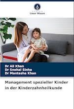 Management spezieller Kinder in der Kinderzahnheilkunde