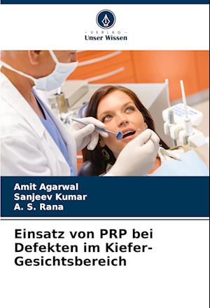 Einsatz von PRP bei Defekten im Kiefer-Gesichtsbereich