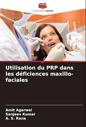 Utilisation du PRP dans les déficiences maxillo-faciales