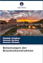 Belastungen der Brückenkonstruktion