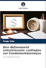 Den Aktienmarkt entschlüsseln: Leitfaden zur Fundamentalanalyse