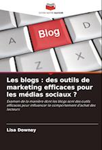 Les blogs : des outils de marketing efficaces pour les médias sociaux ?