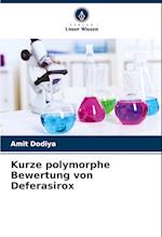 Kurze polymorphe Bewertung von Deferasirox