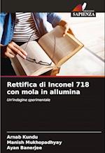 Rettifica di Inconel 718 con mola in allumina