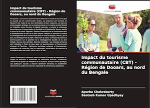 Impact du tourisme communautaire (CBT) - Région de Dooars, au nord du Bengale