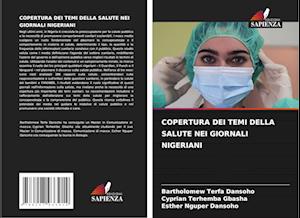 COPERTURA DEI TEMI DELLA SALUTE NEI GIORNALI NIGERIANI