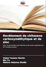 Revêtement de chitosane carboxyméthylique et de zinc