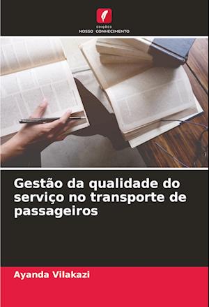 Gestão da qualidade do serviço no transporte de passageiros