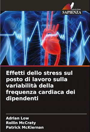 Effetti dello stress sul posto di lavoro sulla variabilità della frequenza cardiaca dei dipendenti