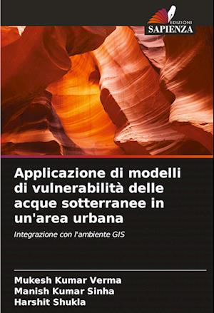 Applicazione di modelli di vulnerabilità delle acque sotterranee in un'area urbana