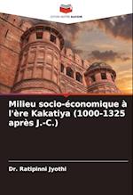 Milieu socio-économique à l'ère Kakatiya (1000-1325 après J.-C.)