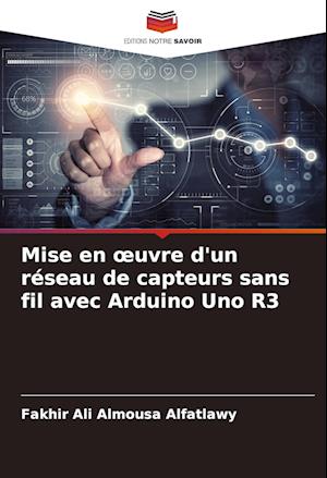 Mise en ¿uvre d'un réseau de capteurs sans fil avec Arduino Uno R3