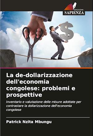 La de-dollarizzazione dell'economia congolese: problemi e prospettive