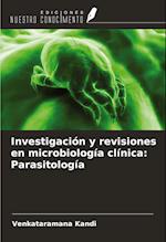 Investigación y revisiones en microbiología clínica: Parasitología