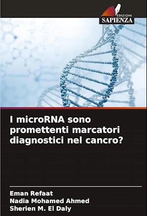 I microRNA sono promettenti marcatori diagnostici nel cancro?