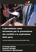 Il giornalismo come strumento per la prevenzione dei conflitti e la costruzione della pace