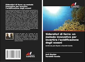 Siderofori di ferro: un metodo innovativo per invertire l'acidificazione degli oceani