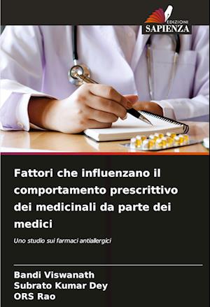 Fattori che influenzano il comportamento prescrittivo dei medicinali da parte dei medici