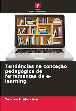 Tendências na conceção pedagógica de ferramentas de e-learning