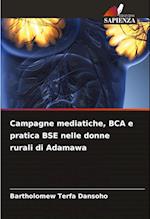 Campagne mediatiche, BCA e pratica BSE nelle donne rurali di Adamawa