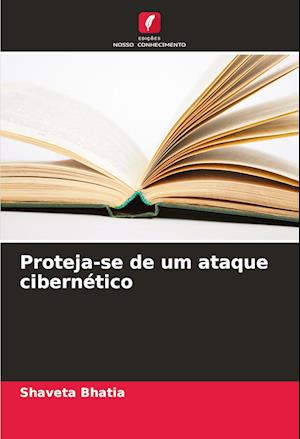 Proteja-se de um ataque cibernético