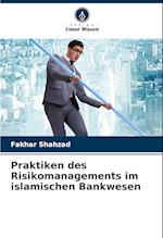 Praktiken des Risikomanagements im islamischen Bankwesen