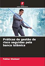 Práticas de gestão de risco seguidas pela banca islâmica