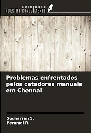 Problemas enfrentados pelos catadores manuais em Chennai